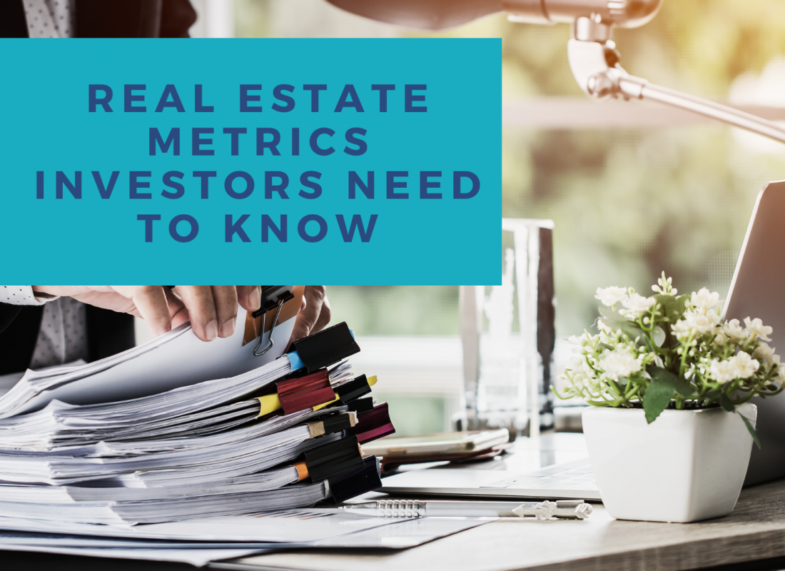 Real Estate Metrics Investors Need to Know