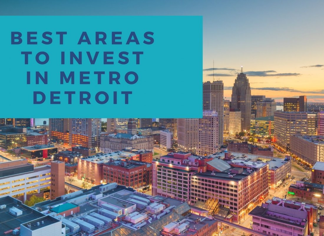 Best Areas to Invest in Metro Detroit