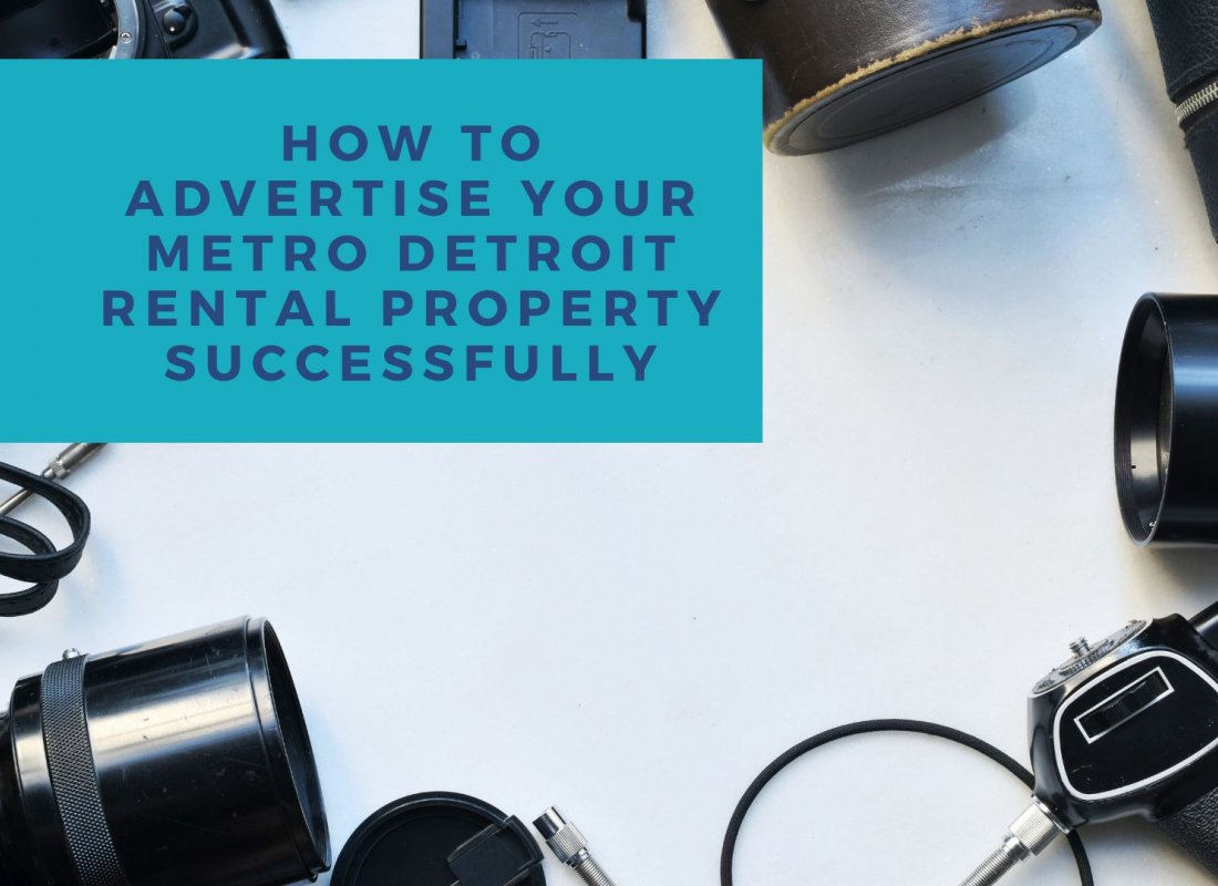 How to Advertise Your Metro Detroit Rental Property Successfully