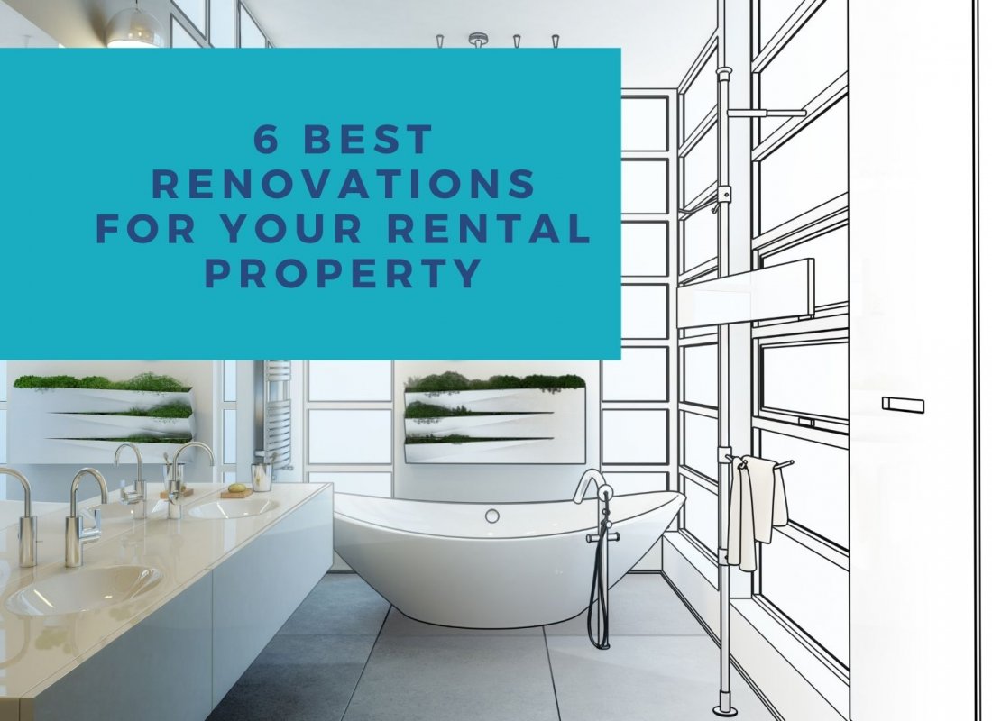 6 Best Renovations for Your Rental Property